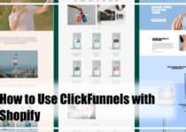 How to Use ClickFunnels with Shopify